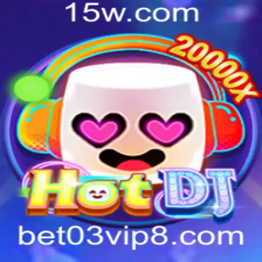 Descubra o Mundo Empolgante de HotDJ e a Plataforma bet03vip