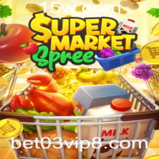 Explorando o Mundo Empolgante do SupermarketSpree com bet03vip